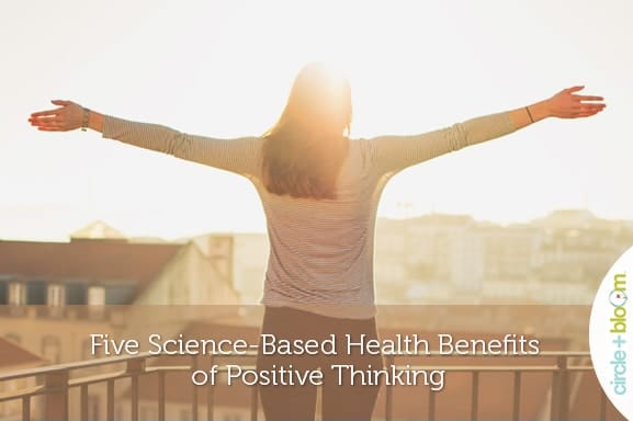 Five Science Based Health-benefits Of Positive Thinking