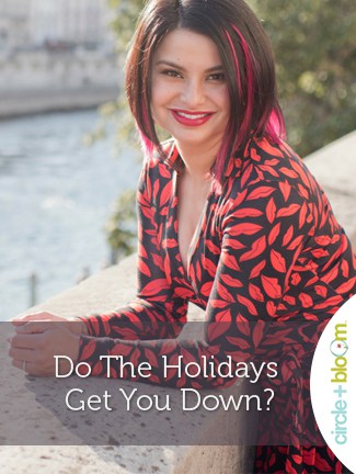 Do The Holidays Get You Down?