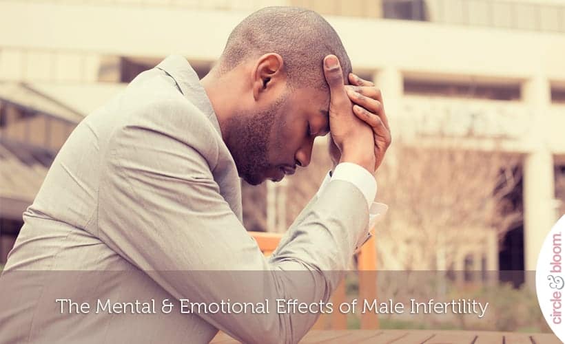 The Mental & Emotional Effects of Male Infertility