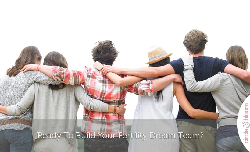 Ready to Build Your Fertility Dream Team?