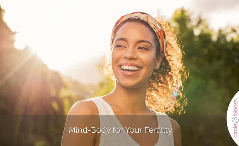 Mind-Body for Your Fertility