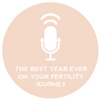 Circle+Bloom Podcast #19: The Best Year Ever On Your Fertility Journey?
