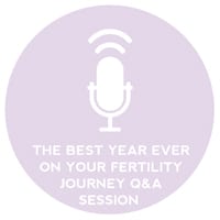 Circle+Bloom Podcast #8: The Best Year Ever On Your Fertility Journey Q&A Session with Rosanne Austin?