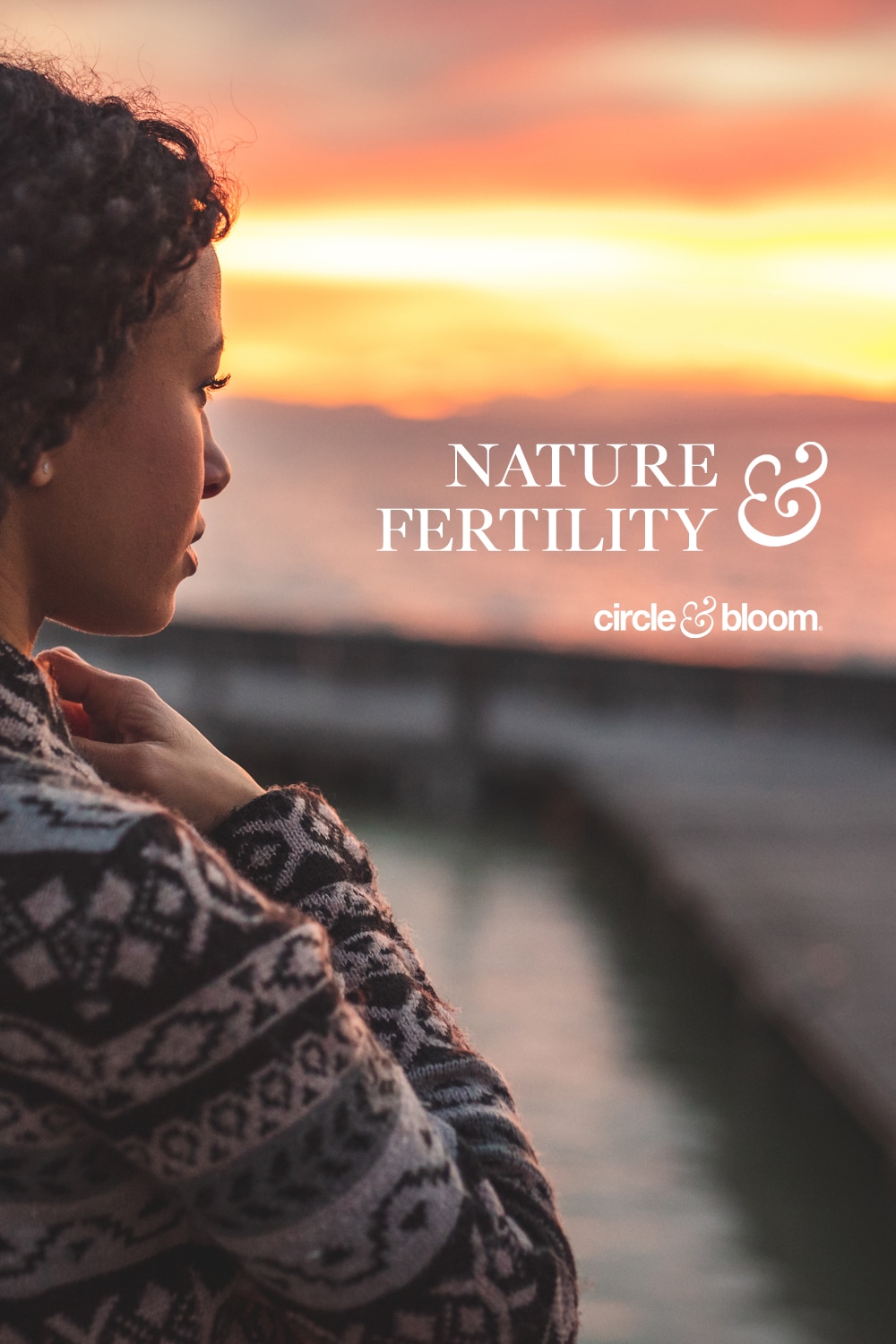 How Spending Time Outside Can Benefit Your Mental Health & Fertility