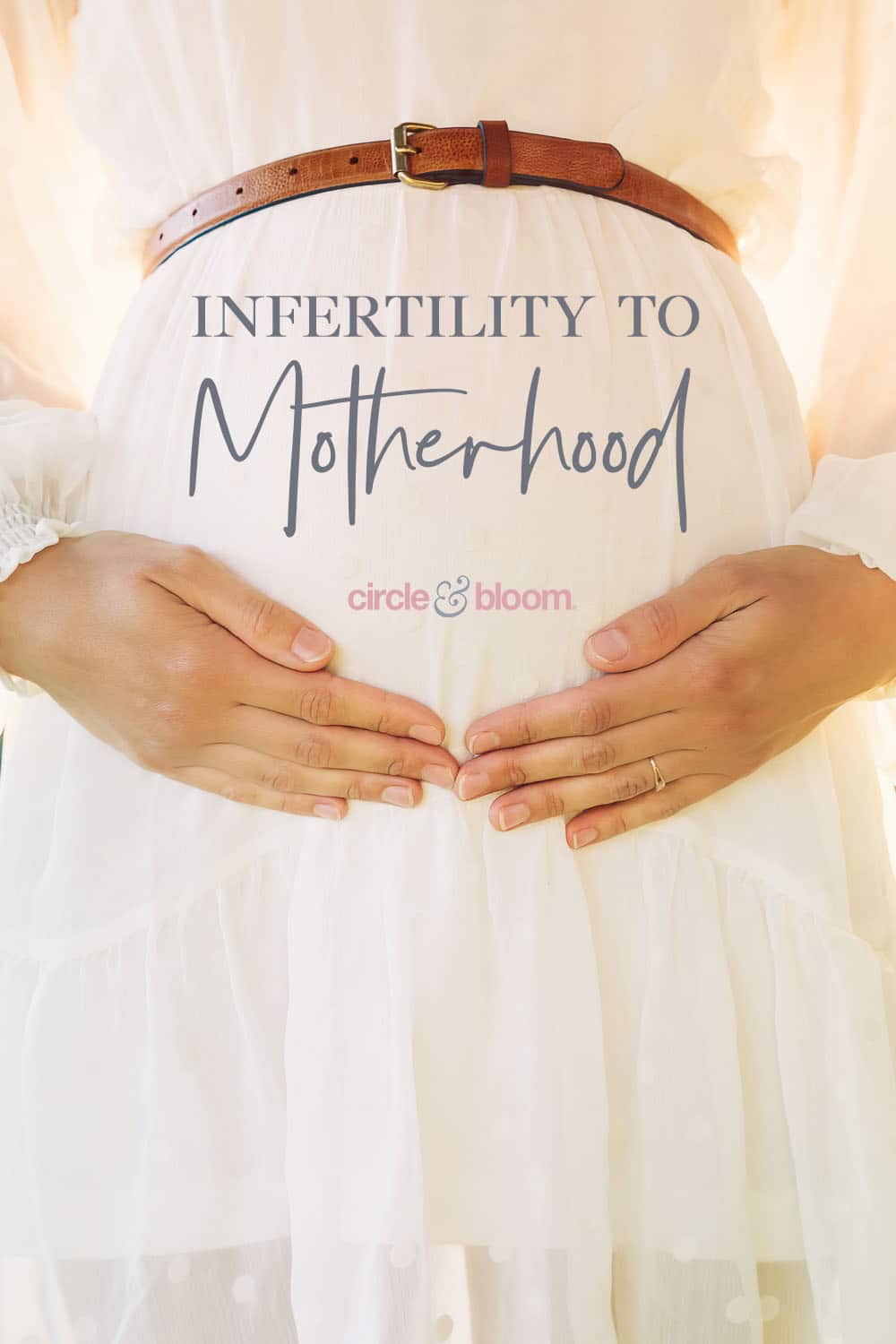 From Infertility to Motherhood
