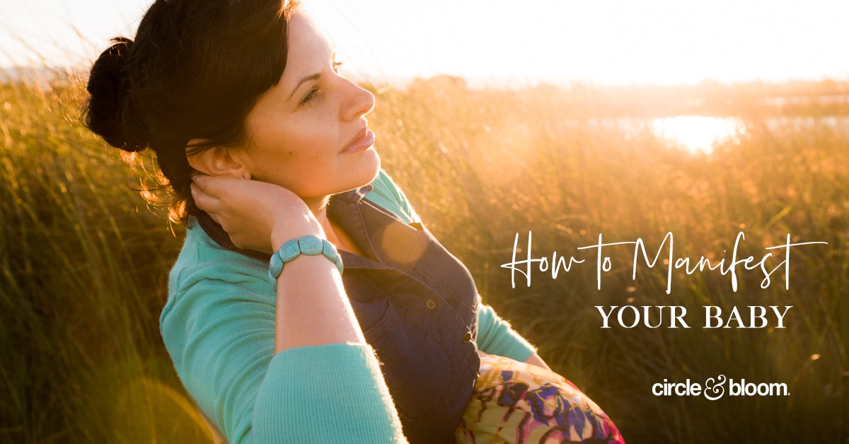 How to Manifest Your Baby